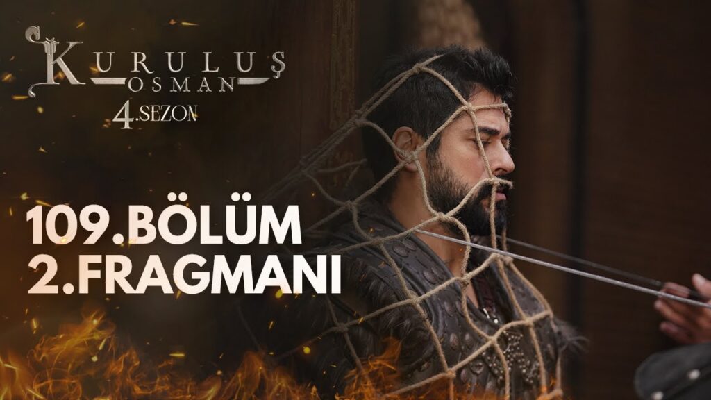 Kurulus Osman Season 4 Episode 109 Trailer 2 With English Subtitles