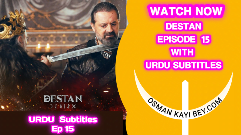 Destan Episode 15 With Urdu Subtitles