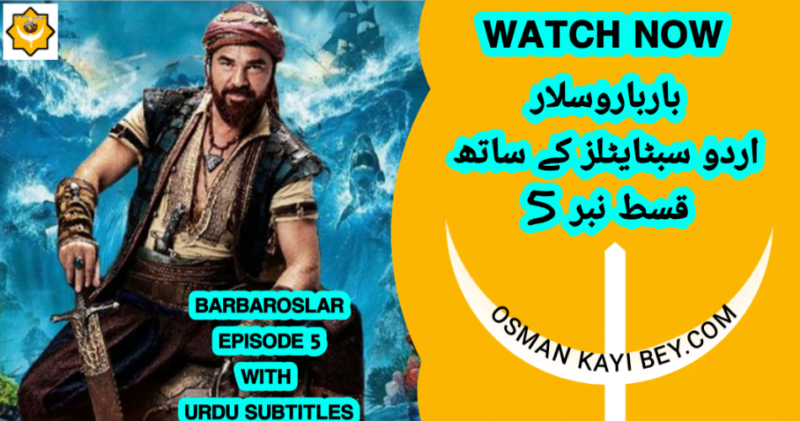 Barbaroslar Season 1 Episode 5 With Urdu Subtitles