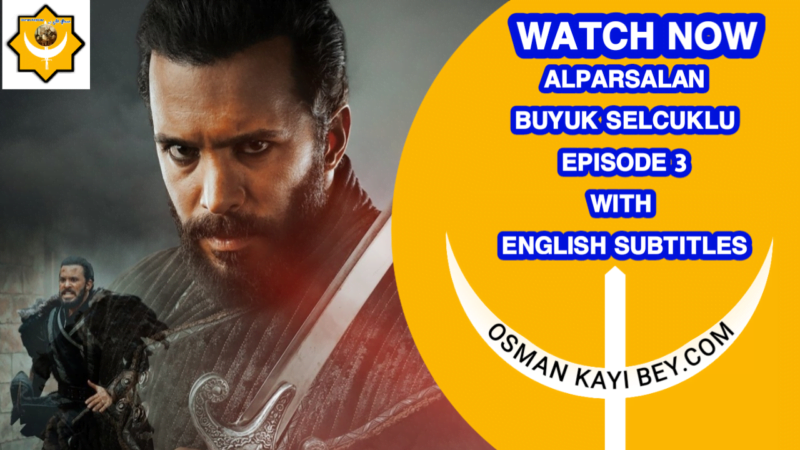 Alparslan Buyuk Selcuklu Episode 3 With English Subtitles