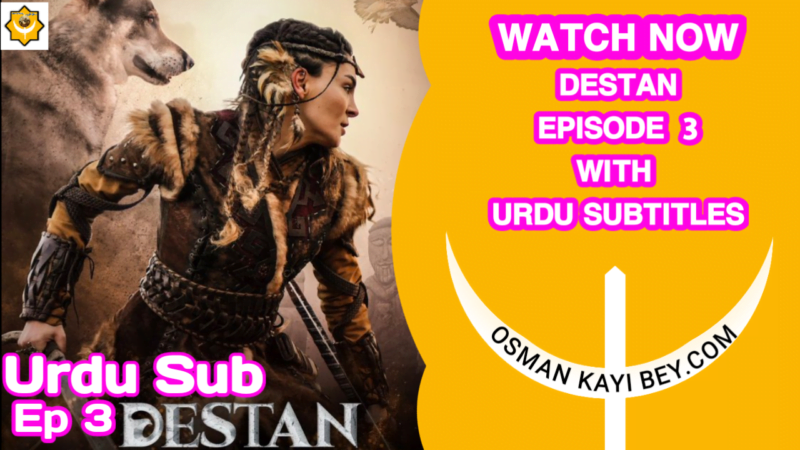 Destan Episode 3 With Urdu Subtitles
