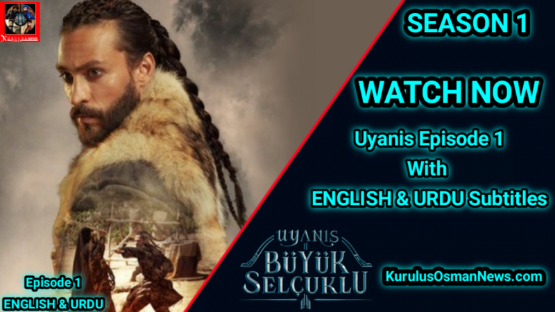 Uyanis Buyuk Selcuklu Episode 1 With Urdu Subtitles