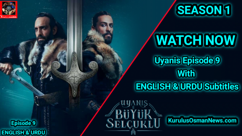 Uyanis Buyuk Selcuklu Episode 9 With Urdu Subtitles