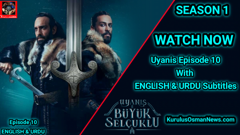 Uyanis Buyuk Selcuklu Episode 10 With Urdu Subtitles