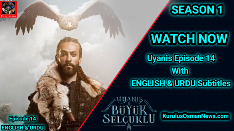 Uyanis Buyuk Selcuklu Episode 14 With Urdu Subtitles