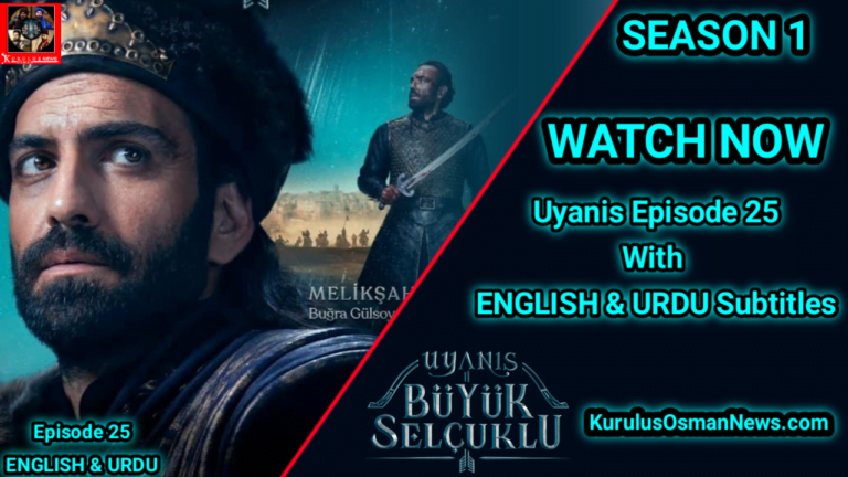 Uyanis Buyuk Selcuklu Episode 25 With Urdu Subtitles