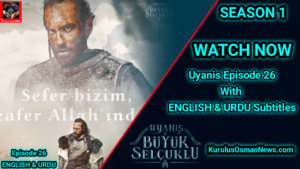 Uyanis Buyuk Selcuklu Episode 26 With Urdu Subtitles
