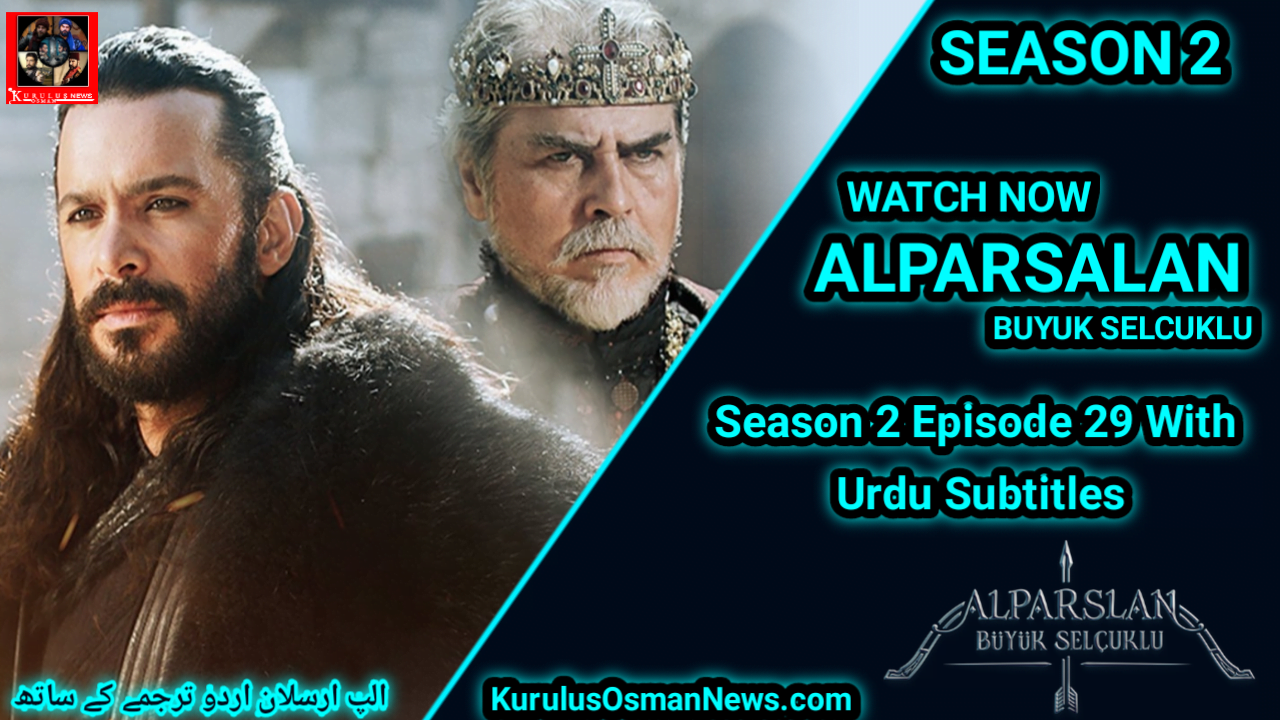 Alparslan Buyuk Selcuklu Episode 29 With Urdu Subtitles