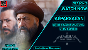 Alparslan Season 2 Episode 30 With English And Urdu Subtitles