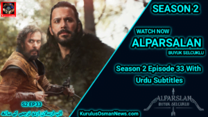 Alparslan Buyuk Selcuklu Season 2 Episode 33 With Urdu Subtitles
