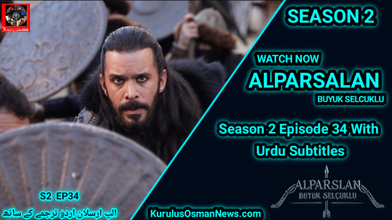 Alparslan Buyuk Selcuklu Season 2 Episode 34 With Urdu Subtitles