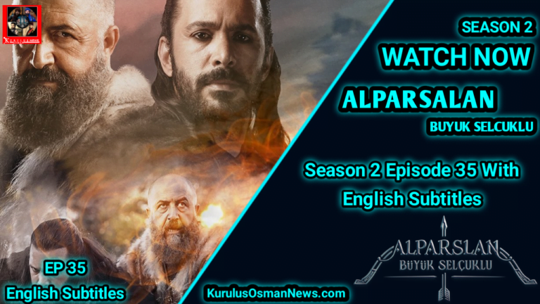 Alparslan Buyuk Selcuklu Season 2 Episode 35 With English Subtitles