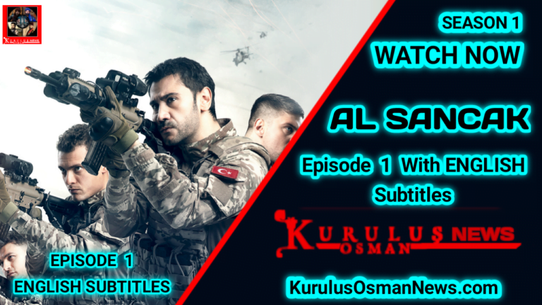 Al Sancak Episode 1 With English Subtitles