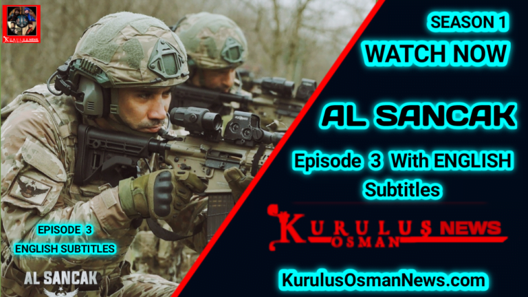 Al Sancak Episode 3 With English Subtitles