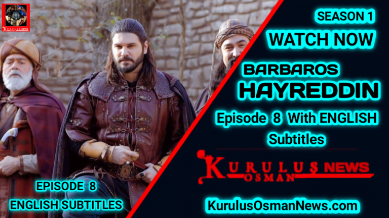 Barbaros Hayreddin Season 1 Episode 8 With English Subtitles