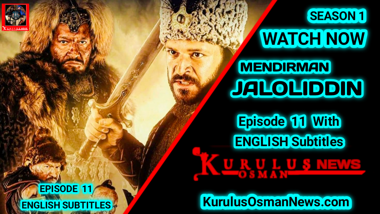 Mendirman Jaloliddin Season 1 Episode 11 With English Subtitles