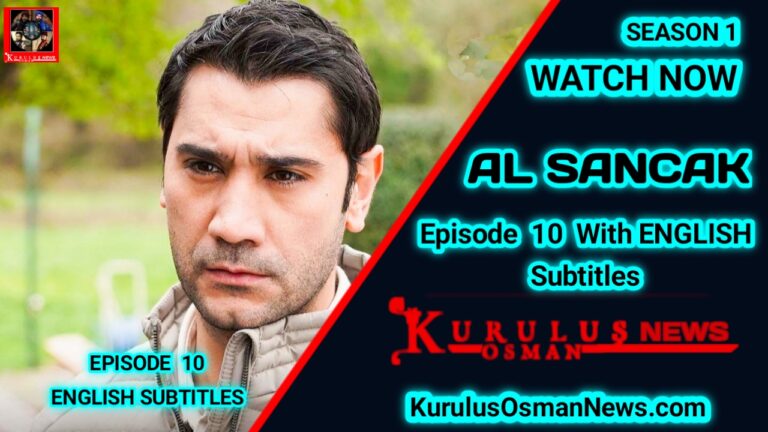 Al Sancak Episode 10 With English Subtitles