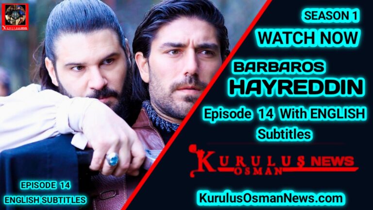 Barbaros Hayreddin Season 1 Episode 14 With English Subtitles