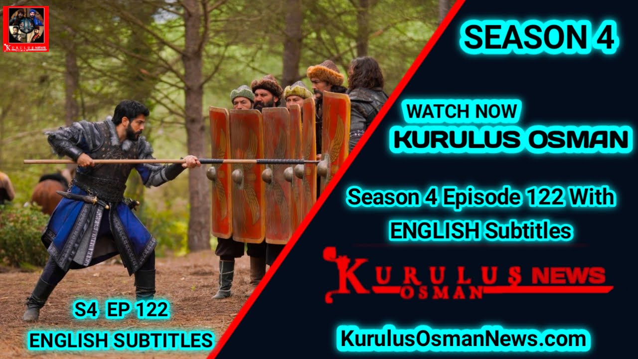 Kurulus Osman Season 4 Episode 122 With English Subtitles