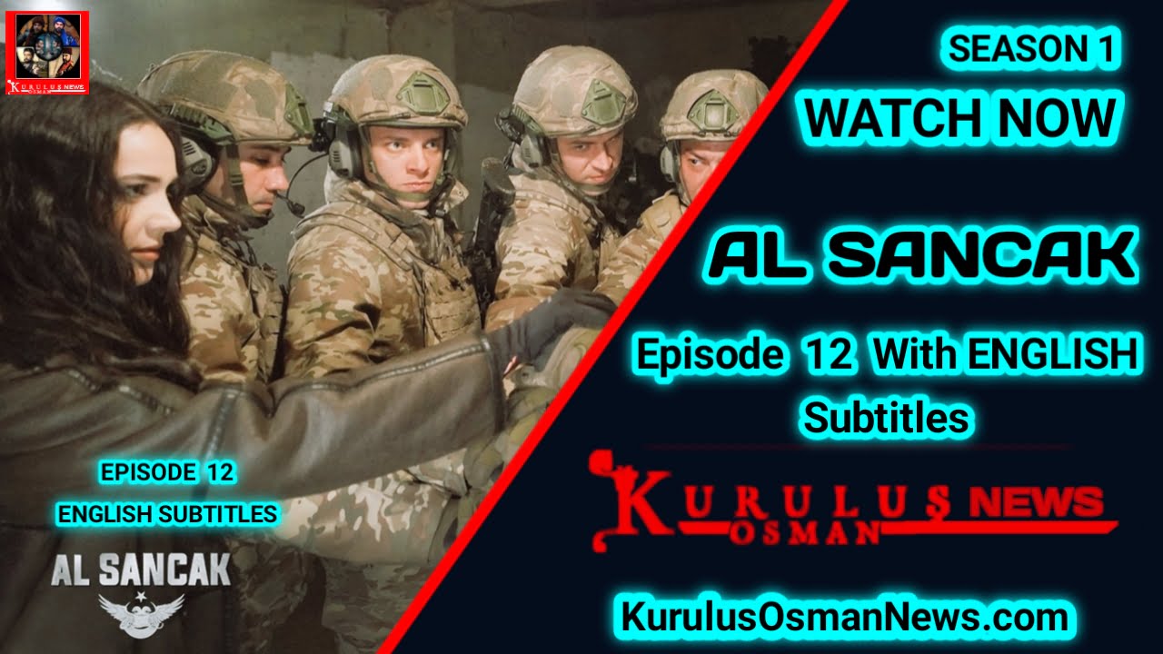 Al Sancak Episode 12 With English Subtitles