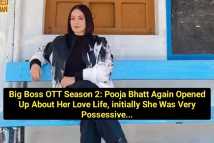 BB OTT 2: Pooja Bhatt Again Opened Up About Her Love Life initially She Was Very Possessive