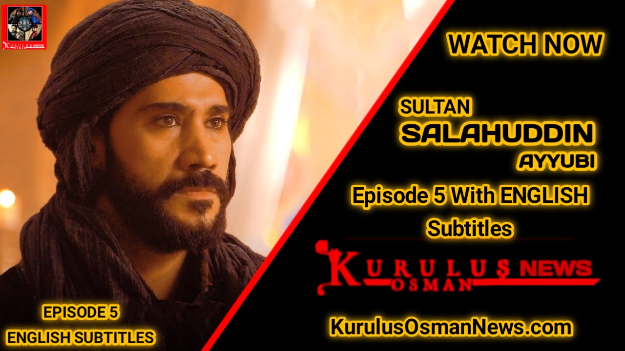 Salahuddin Ayyubi Season 1 Episode 5 With English Subtitles