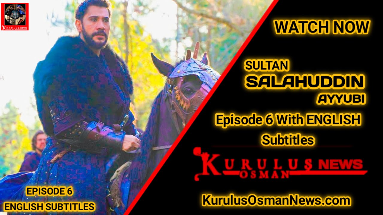 Salahuddin Ayyubi Season 1 Episode 6 With English Subtitles