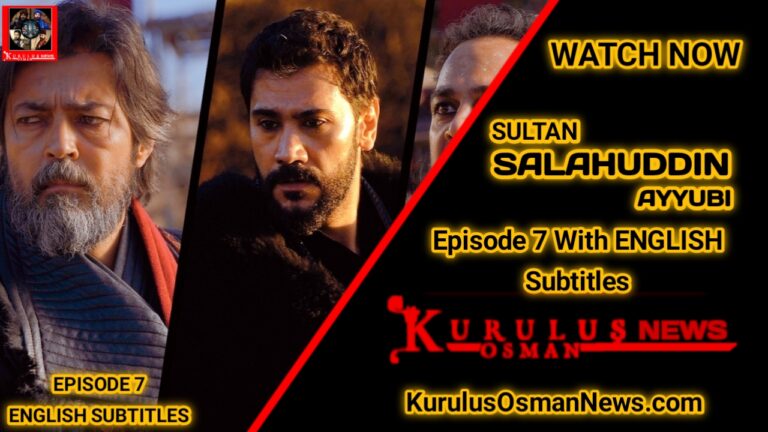 Kudus Fatihi Selahaddin Eyyubi Episode 7 With English Subtitles