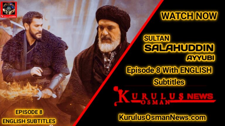 Kudus Fatihi Selahaddin Eyyubi Episode 8 With English Subtitles