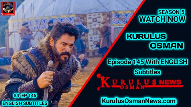kurulus Osman Season 5 Episode 145 With English Subtitles
