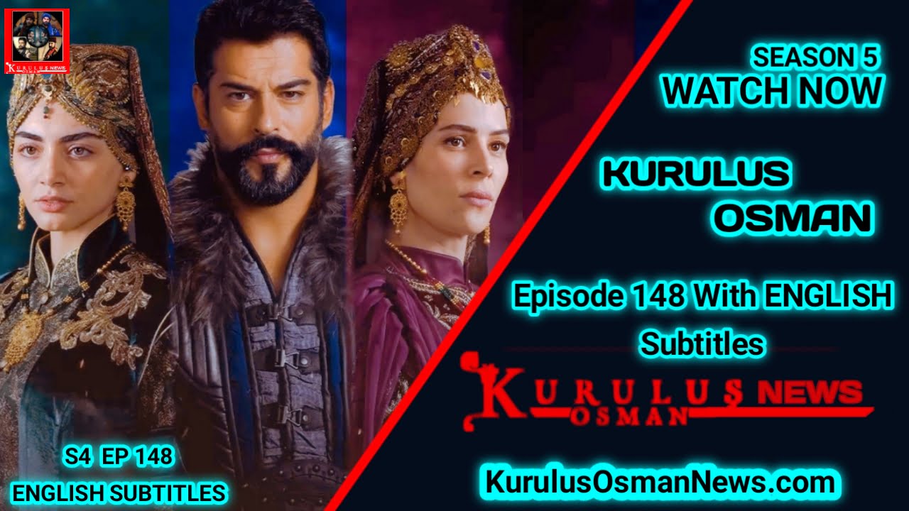 Kurulus Osman Season 5 Episode 148 With English Subtitles