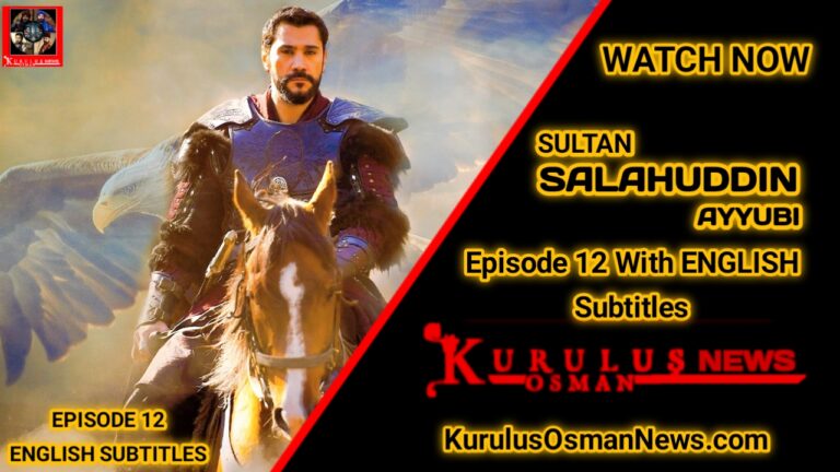 Kudus Fatihi Selahaddin Eyyubi Episode 12 With English Subtitles