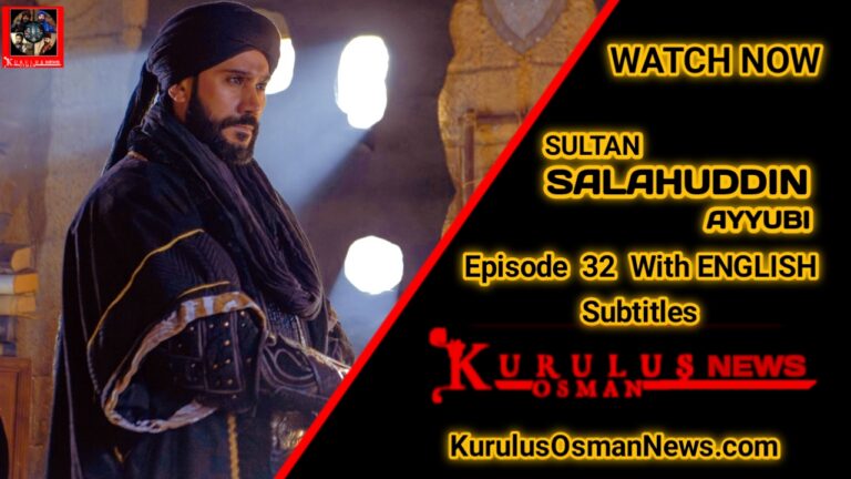 Kudus Fatihi Selahaddin Eyyubi Season 2 Episode 32 With English Subtitles