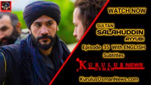 Kudus Fatihi Selahaddin Eyyubi Season 2 Episode 35 With English Subtitles