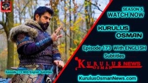 Kurulus Osman Season 6 Episode 173 With English Subtitles