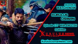 Kurulus Osman Season 6 Episode 177 With English Subtitles