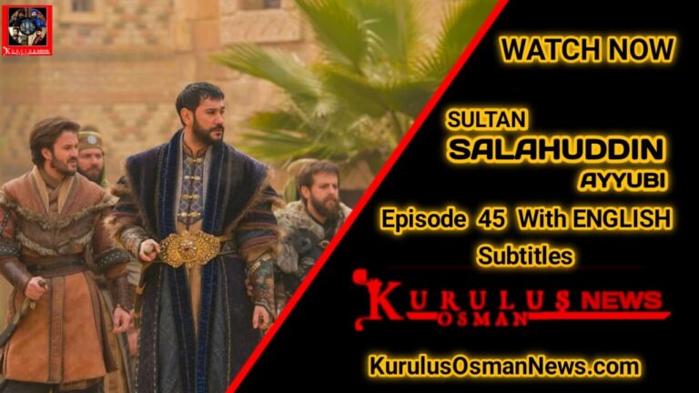 Salahuddin Ayyubi Season 2 Episode 45 With English Subtitles