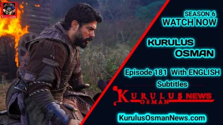 Kurulus Osman Season 6 Episode 181 With English Subtitles