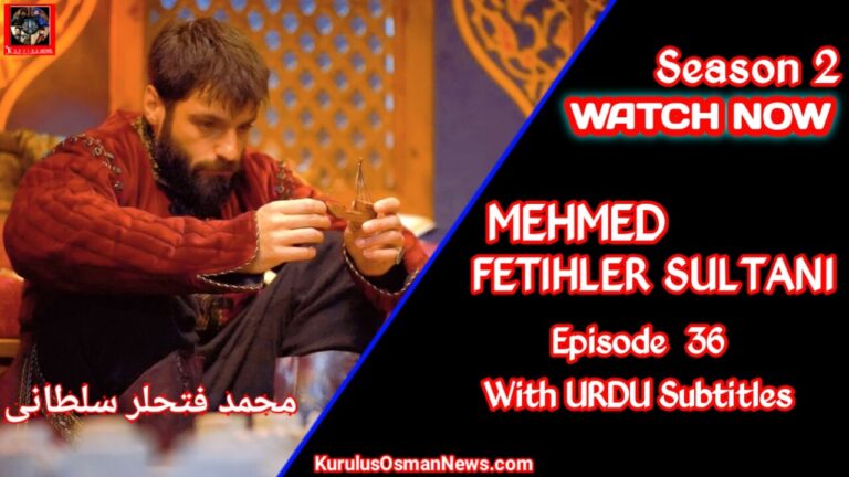 Mehmed Fetihler Sultani Season 2 Episode 36 With Urdu Subtitles