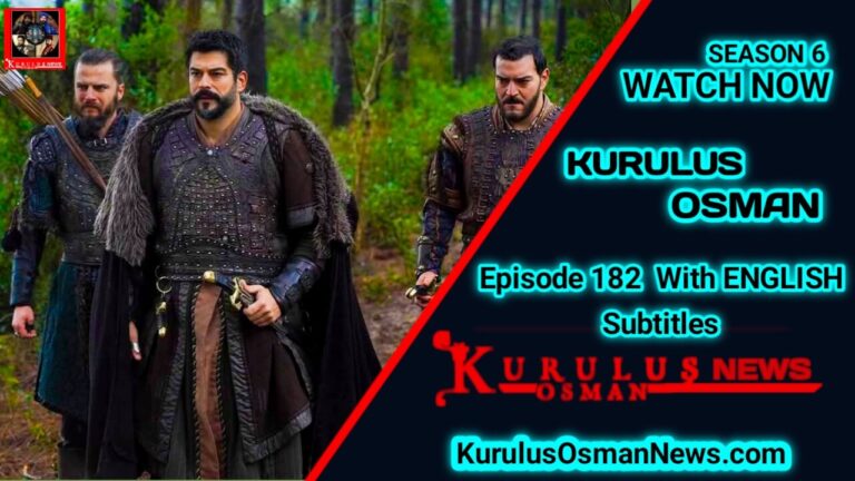 Kurulus Osman Season 6 Episode 182 With English & Urdu Subtitles