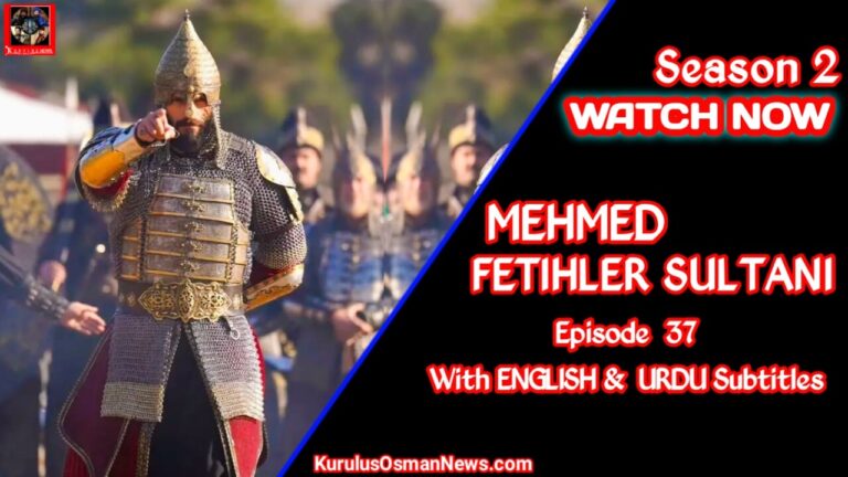 Mehmed Fetihler Sultani Season 2 Episode 37 With English & Urdu Subtitles