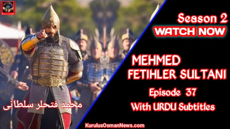 Mehmed Fetihler Sultani Season 2 Episode 37 With Urdu Subtitles