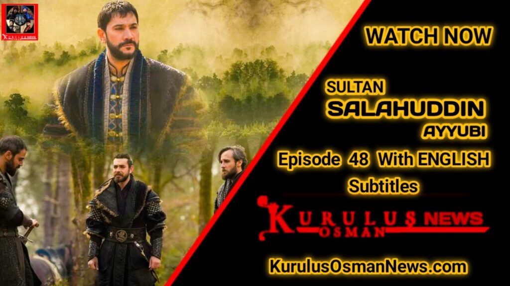 Salahuddin Ayyubi Season 2 Episode 48 With English Subtitles