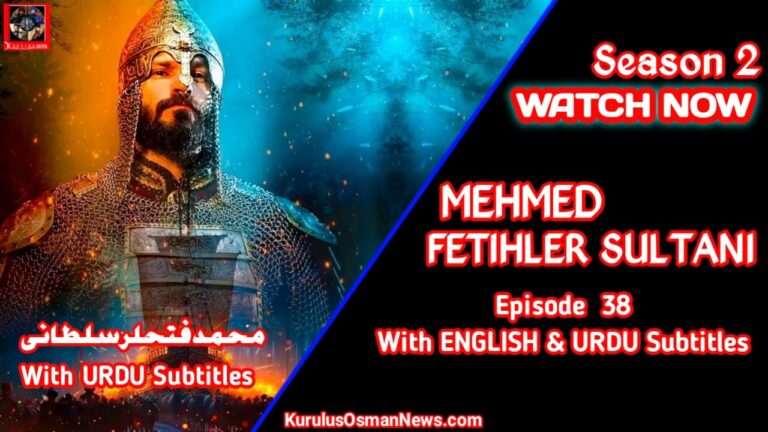 Mehmed Fetihler Sultani Season 2 Episode 38 With English & Urdu Subtitles